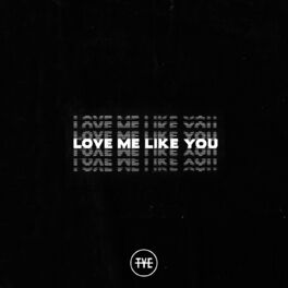 Album cover of Love Me Like You