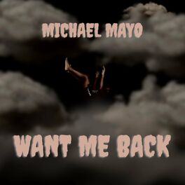 Album cover of Want Me Back