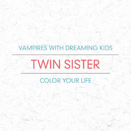 Album cover of Vampires With Dreaming Kids / Color Your Life