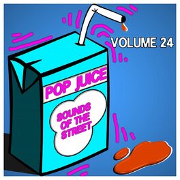 Album cover of Pop Juice Sounds of The Street Vol, 24