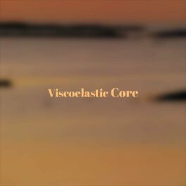 Album cover of Viscoelastic Core