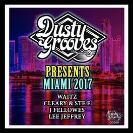 Album cover of Dusty Grooves Presents Miami 2017