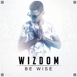 Album cover of Be Wise