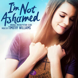 Album cover of I'm Not Ashamed (Original Motion Picture Soundtrack)