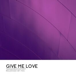 Album cover of Give Me Love