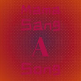 Album cover of Mama Sang A Song