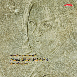 Album cover of Szymanowski: Piano Works, Vols. 4 & 5