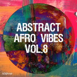 Album cover of Abstract Afro Vibes, Vol. 8