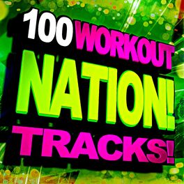 Album cover of 100 Tracks! Workout Nation!