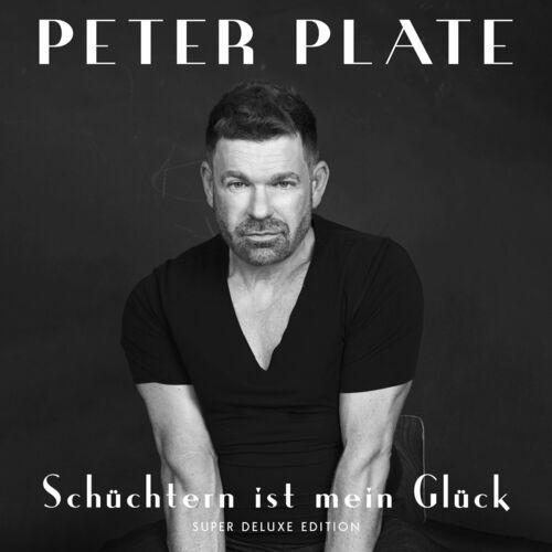 Peter Plate - Schüchtern ist mein Glück (Super Deluxe Edition) (2022)