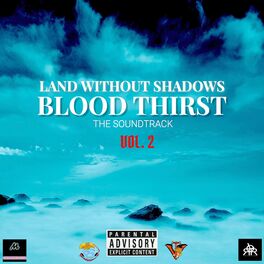 Album cover of Land Without Shadows Blood Thirst - The Soundtrack, Vol. 2
