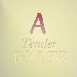 Album cover of A Tender Waltz