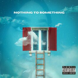 Album cover of Nothing to Something