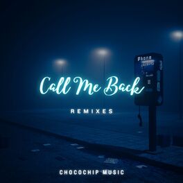 Album cover of Call Me Back Remixes (EP)