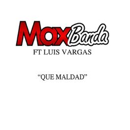 Album cover of Que Maldad