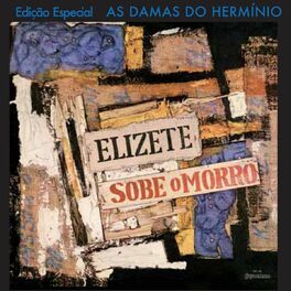 Album cover of Elizete Sobe O Morro