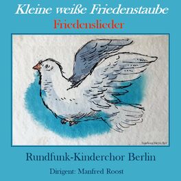 Album cover of Kleine weiße Friedenstaube - Friedenslieder