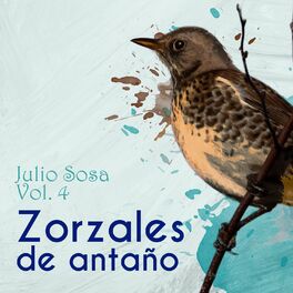 Album cover of Zorzales de Antaño - Julio Sosa, Vol. 4