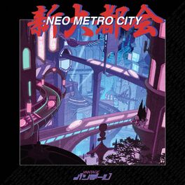 Album cover of Neo Metro City