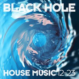 Album cover of Black Hole House Music 12-23