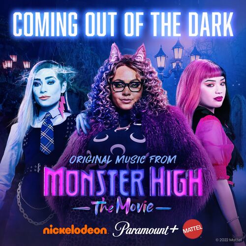 Monster High - Coming Out of the Dark : écoute avec les paroles | Deezer