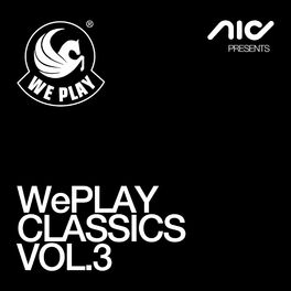 Album cover of WePLAY Classics Vol. 3 - presented by DJane NIC
