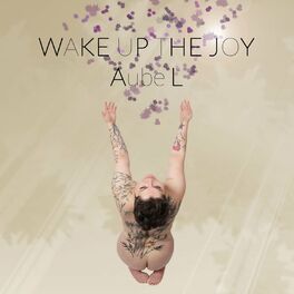 Album cover of Wake up the joy