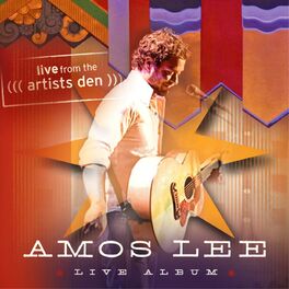 Album cover of Amos Lee: Live from the Artists Den