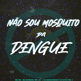 Album cover of Não Sou Mosquito da Dengue