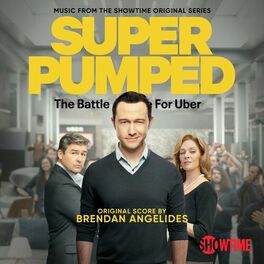 Album cover of Super Pumped: The Battle For Uber (Music from the Showtime Original Series)