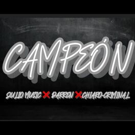 Album cover of CAMPEON (feat. CHIARO-CRIMINAL & DARREN)
