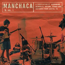 Album cover of Manchaca Vol. 1 (A Compilation Of Boogarins Memories Dreams Demos And Outtakes From Austin, Tx)