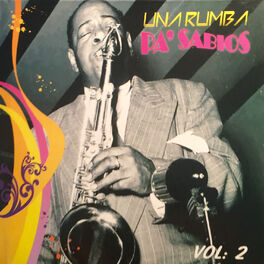 Album cover of Una Rumba Pa' Sabios, Vol. 2