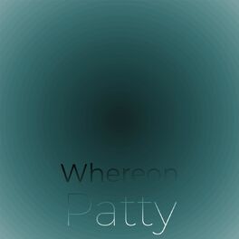 Album cover of Whereon Patty