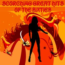 Album cover of Scorching Great Hits of the Sixties