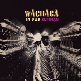 Album cover of Wachaga In Dub