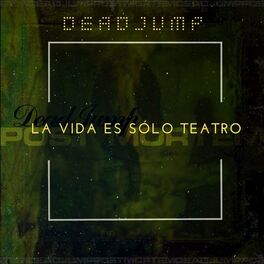 Album cover of La Vida Es Sólo Teatro