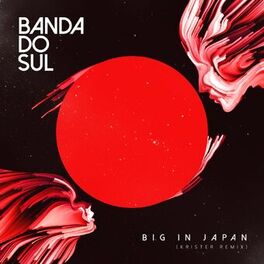 Album cover of Big in Japan (Krister Remix)