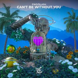 Album cover of Can't Be Without You