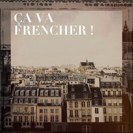Album cover of Ça va frencher !