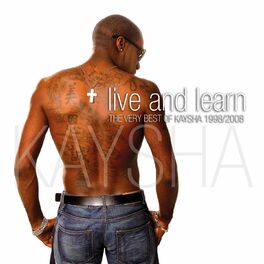 Album cover of Live and Learn (Kaysha's Greatest Hits 1998 - 2008)