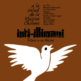 Album cover of Inti-Illimani, Tributo A Su Música - A La Salud de la Música Chilena