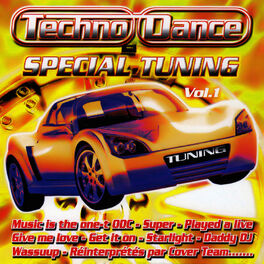 Album cover of Spécial Tuning Vol. 1 (Les Gros Sons Techno Dance Pour Ta Voiture)