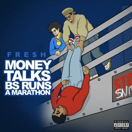 Album cover of Money Talks BS Runs a Marathon