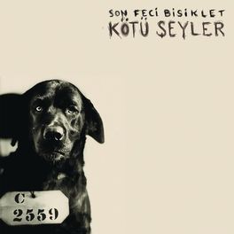 Album cover of Kötü Şeyler