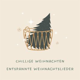Album cover of Chillige Weihnachten - Entspannte Weihnachtslieder