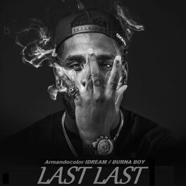 Album cover of Last Last RMX (Armandocolor IDREAM Remix)