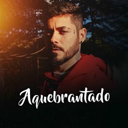 Album cover of Aquebrantado
