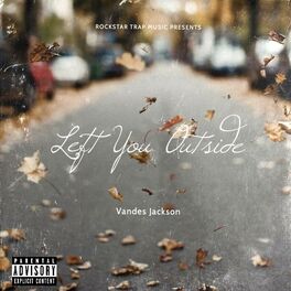 Album cover of Left You Outside