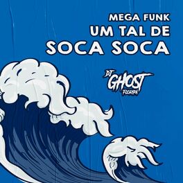 Album cover of Mega Funk Um Tal de Soca Soca